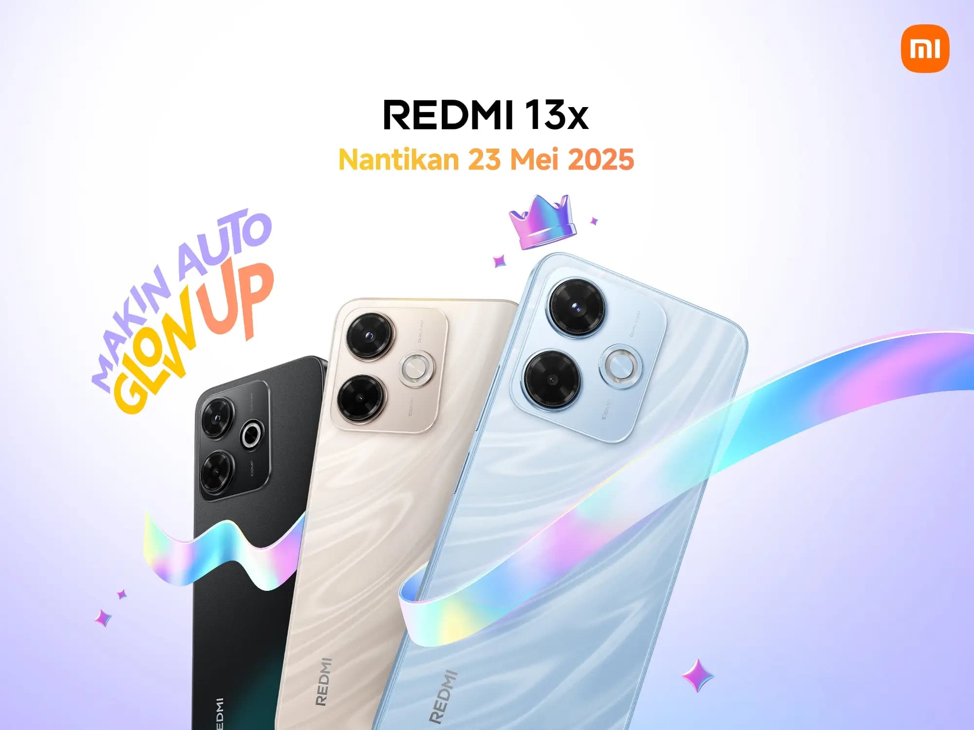 Redmi 13x Bakal Launch 23 Mei! Auto Glow Up dengan Kamera 108MP & Desain Stylish!