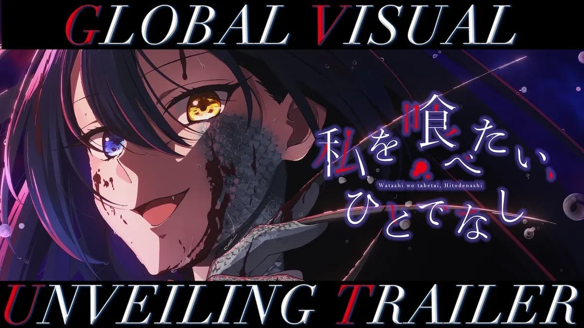 Watashi wo Tabetai, Hitodenashi Bocorin Visual Global + Trailer Spesial, Tayang Oktober 2025!