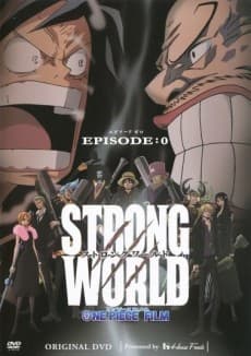 Poster ONE PIECE FILM: STRONG WORLD - EPISODE:0